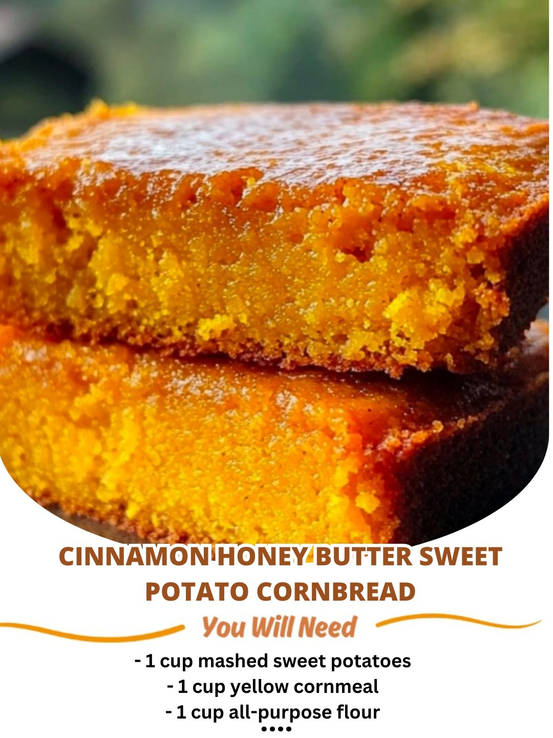 Cinnamon Honey Butter Sweet Potato Cornbread