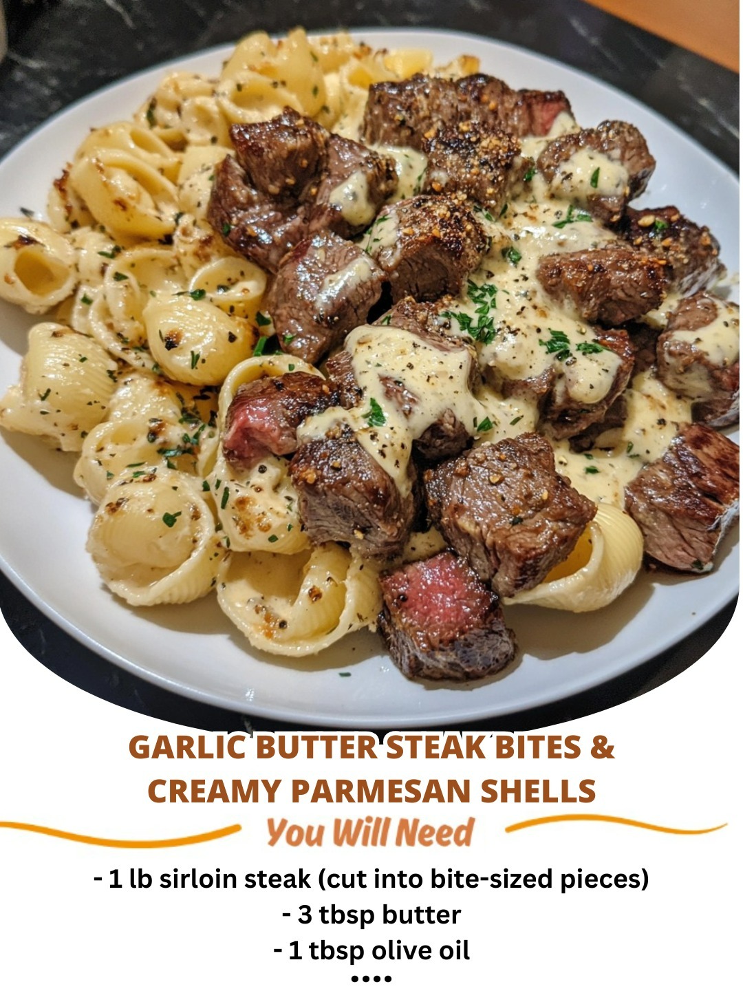 Garlic Butter Steak Bites & Creamy Parmesan Shells