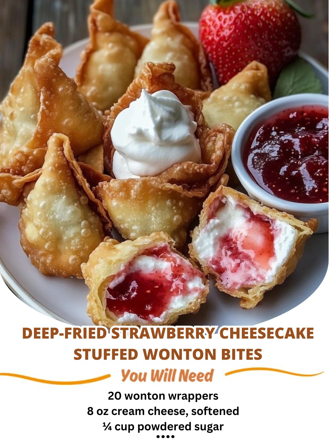 Deep-Fried Strawberry Cheesecake Stuffed Wonton Bites