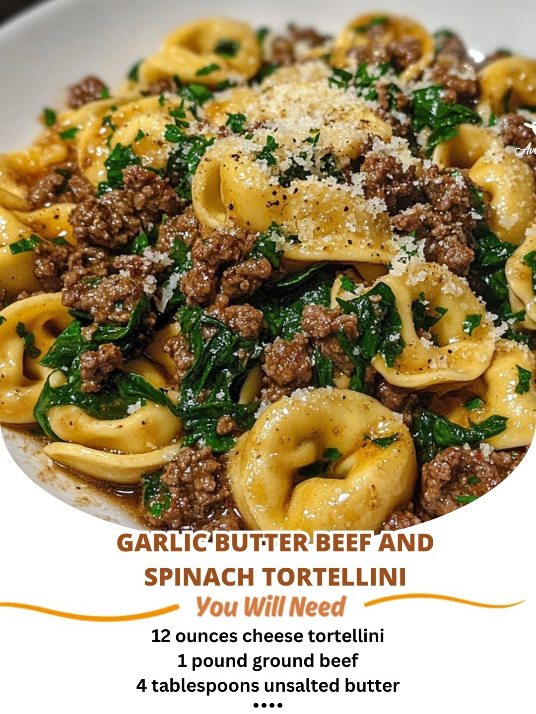 Garlic Butter Beef and Spinach Tortellini