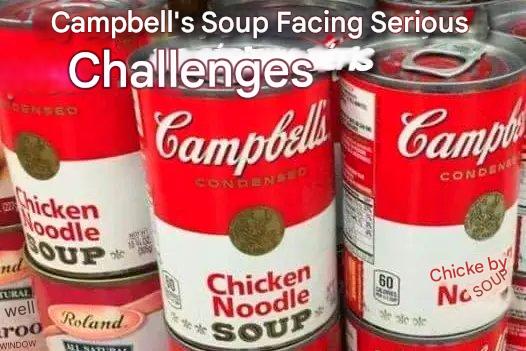 Campbell’s soup faces serious challenges