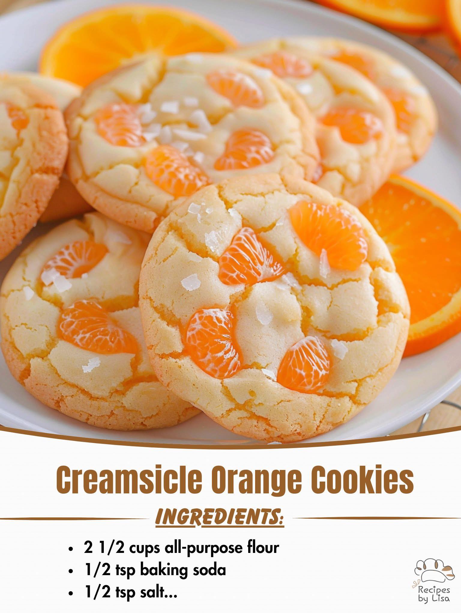 Creamsicle Orange Cookies – Soft, Chewy & Bursting with Citrus Flavor!