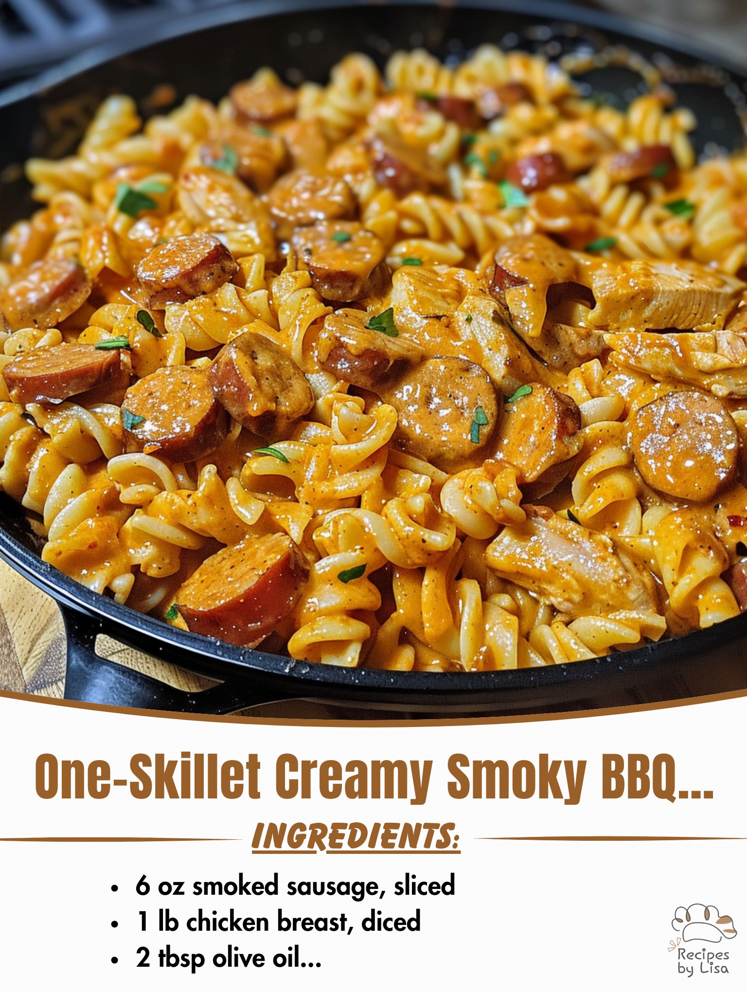 One-Skillet Creamy Smoky BBQ Chicken & Sausage Pasta