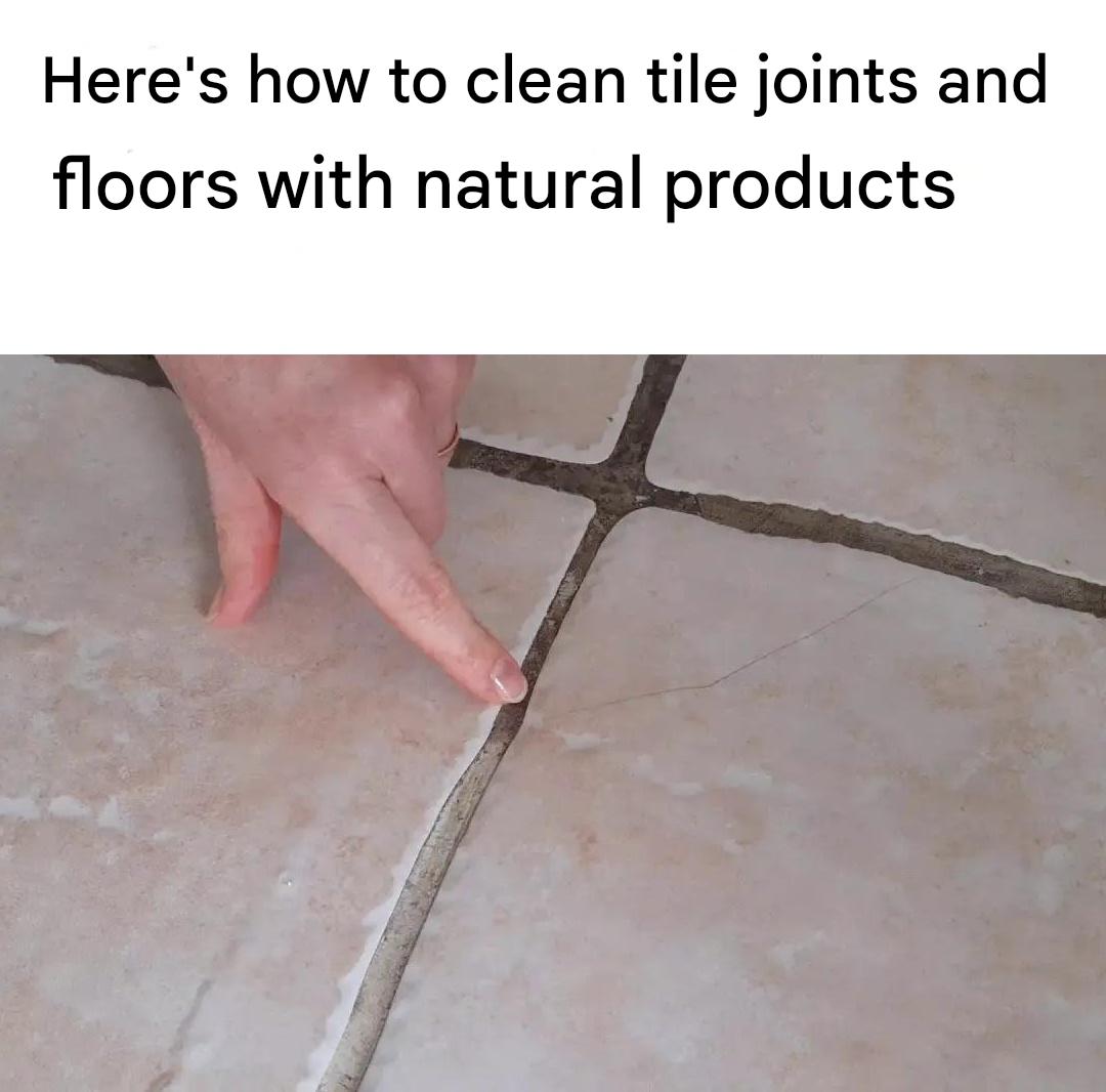 Here’s how to clean tiling joints and floors with natural products
