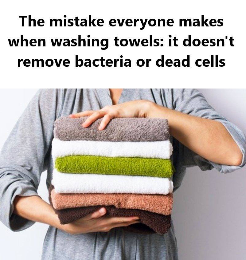 The Common Mistake Everyone Makes When Washing Towels — It Doesn’t Remove Bacteria or Dead Skin Cells