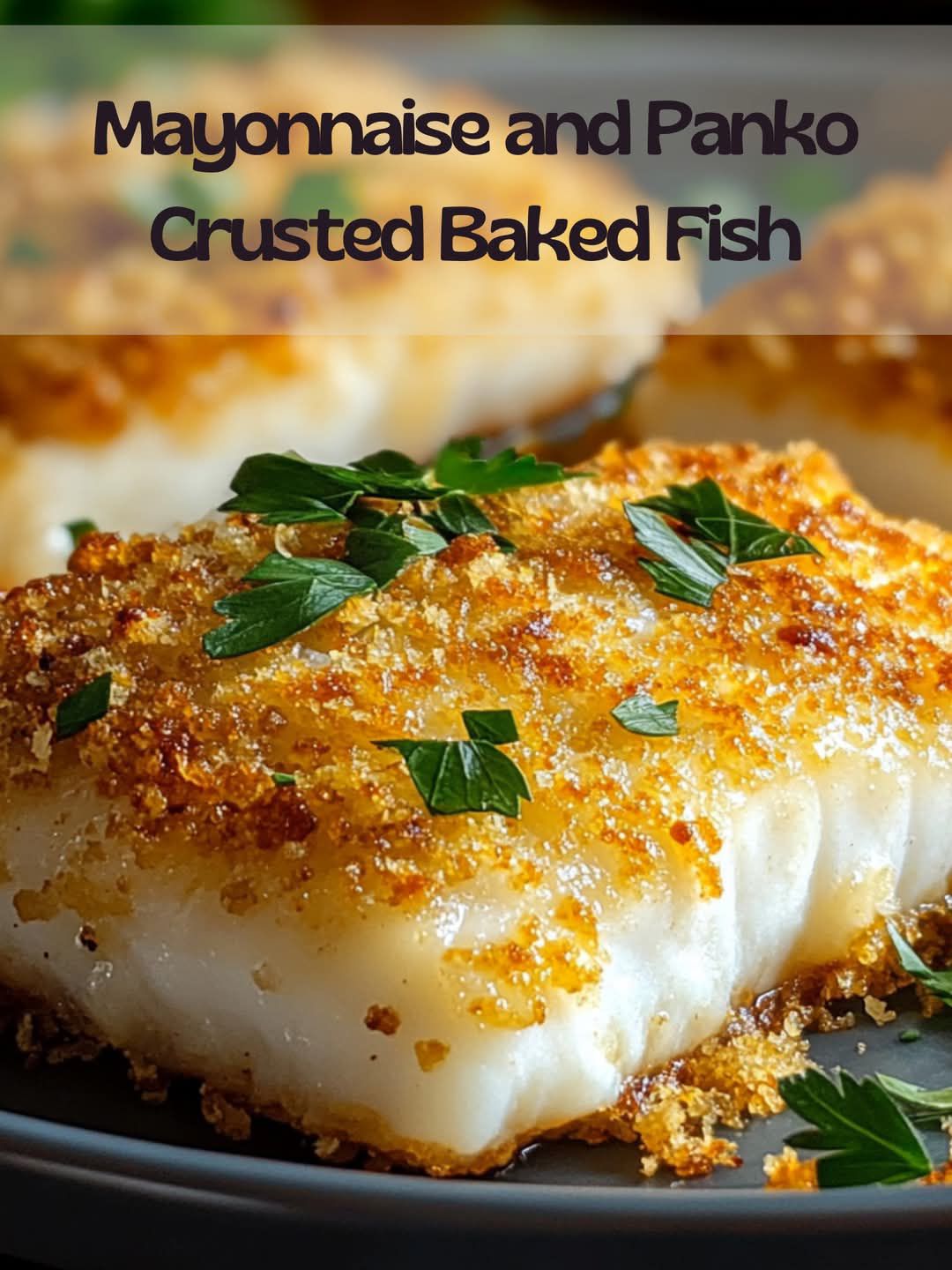 Mayonnaise and Panko Crusted Baked Fish