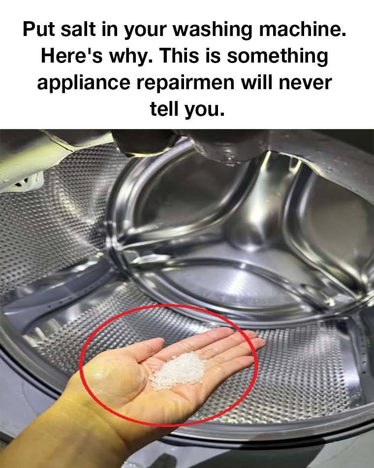 Put salt in your washing machine. Here’s why. This is something appliance repairmen will never tell you.