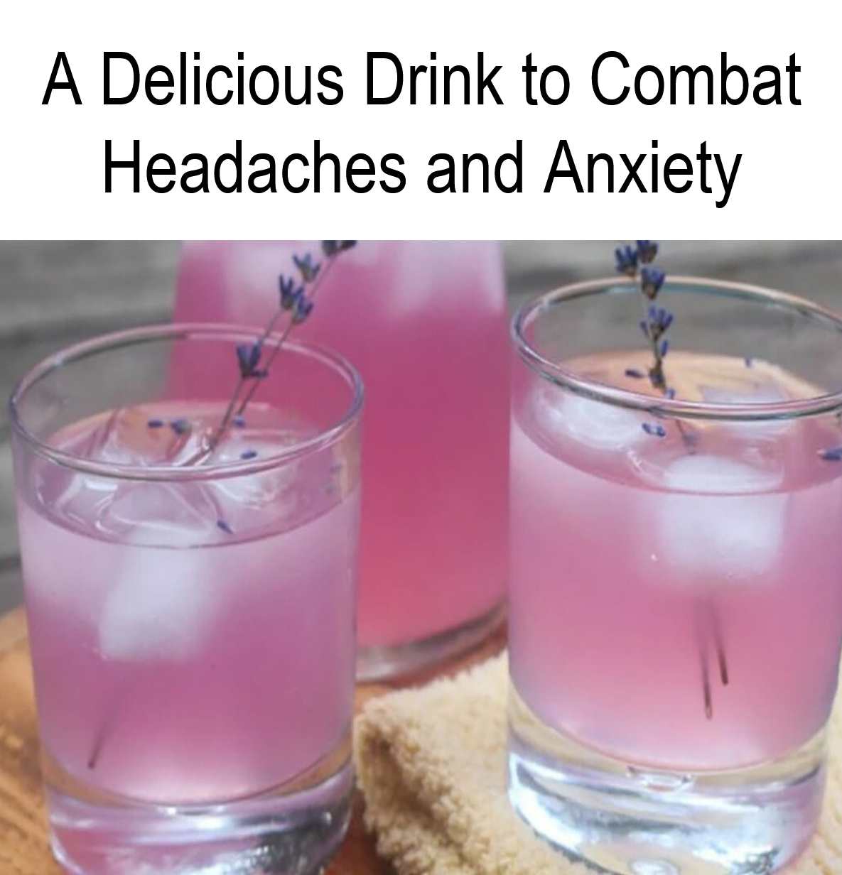 A Delicious Drink to Combat Headaches and Anxiety