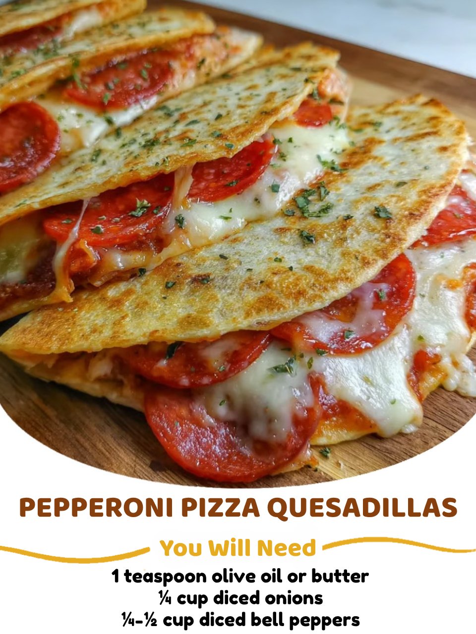 Pepperoni Cheese Pizza Quesadillas