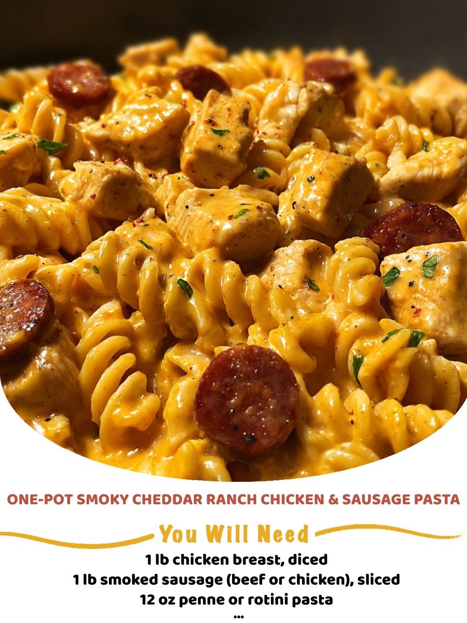 One-Pot Smoky Cheddar Ranch Chicken Sausage Pasta